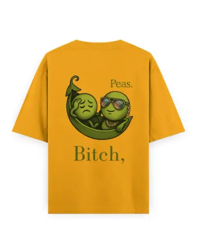 Bitch Peas Unisex Oversized T-Shirt
