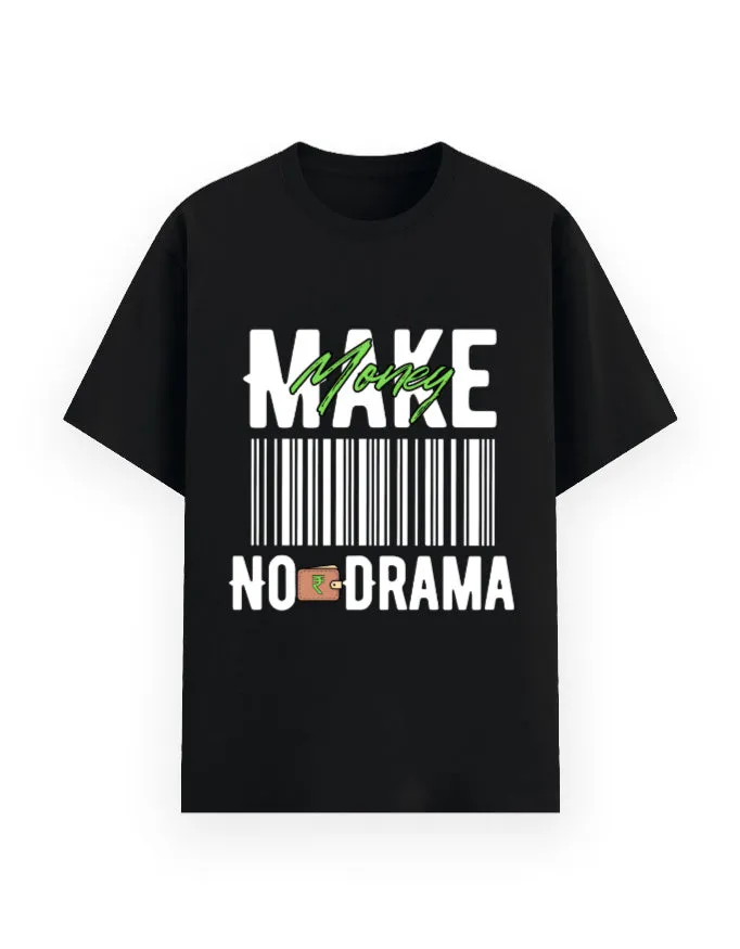 Make Money No Drama Unisex Classic T-Shirt